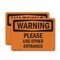 Signmission Please Use Other Entrance OSHA Warning Sign, Plastic, 10in W x 7in L, 2PK OS-2PACK-WS-P-710-L-12329 - alternate 1